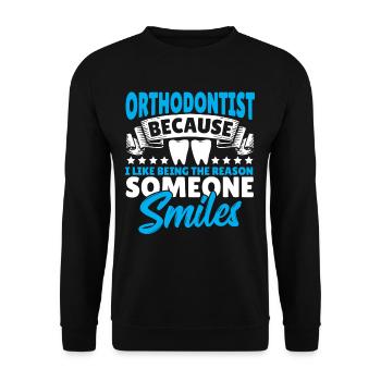 Orthodontist Because I Like Being The Reason - Unisex Sweatshirt - black - Front - Alina (178cm) & Michal (187cm)