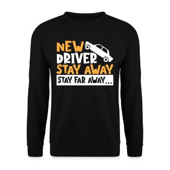 New Driver Stay Away Stay Far Away... First Time - Unisex Sweatshirt - black - Front - Alina (178cm) & Michal (187cm)