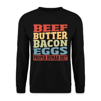 Beef Butter Bacon Eggs Proper Human Diet Keto - Unisex Sweatshirt - black - Front - Alina (178cm) & Michal (187cm)