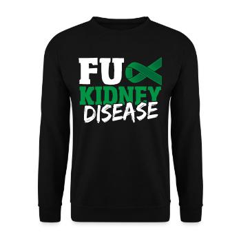 Fuck Kidney Disease Green Ribbon Kidney Disease - Unisex Sweatshirt - black - Front - Alina (178cm) & Michal (187cm)