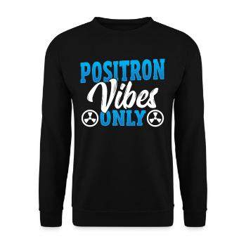 Positron Vibes Only Nuclear Medicine Technologist - Unisex Sweatshirt - black - Front - Alina (178cm) & Michal (187cm)