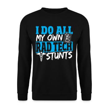 I Do All My Own Rad Tech Stunts Radiology Tech - Unisex Sweatshirt - black - Front - Alina (178cm) & Michal (187cm)