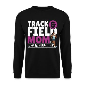 Track & Field Mom Will Yell Loudly Track and - Unisex Sweatshirt - black - Front - Alina (178cm) & Michal (187cm)