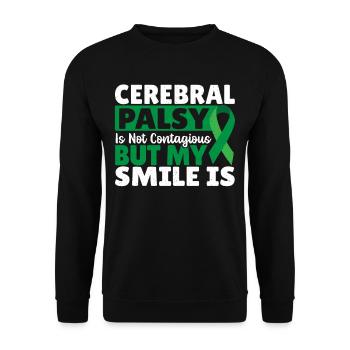 Cerebral Palsy Is Not Contagious My Smile Is - Unisex Sweatshirt - black - Front - Alina (178cm) & Michal (187cm)