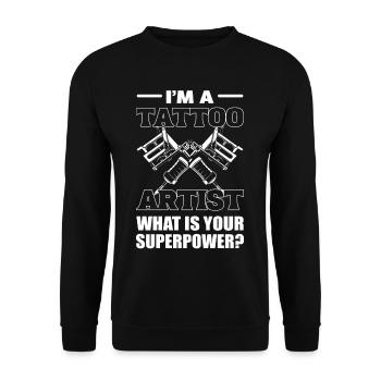 I'm A Tattoo Artist What Is Your Superpower? - Unisex Sweatshirt - black - Front - Alina (178cm) & Michal (187cm)
