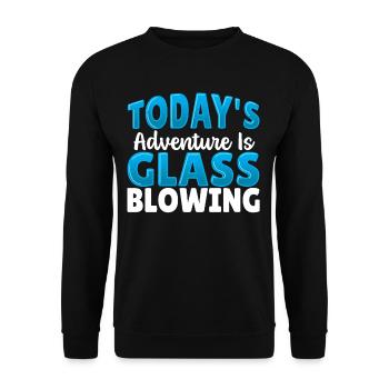 Today's Adventure Is Glassblowing Glassblower - Unisex Sweatshirt - black - Front - Alina (178cm) & Michal (187cm)