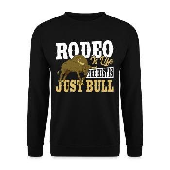 Le rodéo est la vie Le reste n’est que rodéo taureau - Sweat-shirt Unisexe - noir - Devant - Alina (178cm) & Michal (187cm)