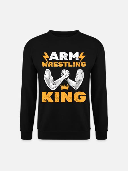 Arm Wrestling King Arm Wrestler - Unisex Sweatshirt - black