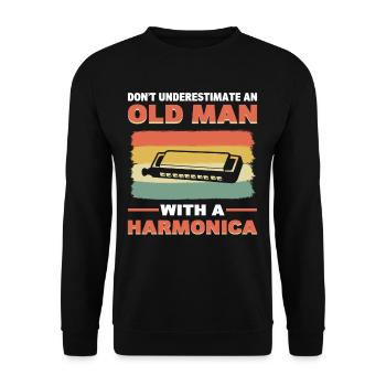 Don't Underestimate An Old Man With A Harmonica - Unisex Sweatshirt - black - Front - Alina (178cm) & Michal (187cm)