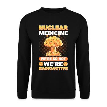 Médecine nucléaire Nous sommes si chauds, nous sommes - Sweat-shirt Unisexe - noir - Devant - Alina (178cm) & Michal (187cm)