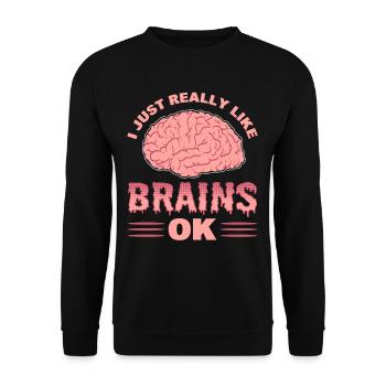 I Just Really Like Brains OK Neuroscience - Unisex Sweatshirt - black - Front - Alina (178cm) & Michal (187cm)