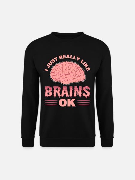 Jeg kan bare virkelig godt lide hjerner OK - Unisex sweater - sort