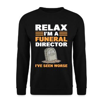 Relax I'm A Funeral Director I've Seen Worse - Unisex Sweatshirt - black - Front - Alina (178cm) & Michal (187cm)