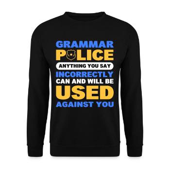 Grammar Police Funny Sarcastic English Quote - Unisex Sweatshirt - black - Front - Alina (178cm) & Michal (187cm)