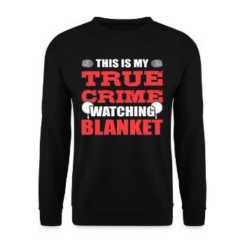 This Is My True Crime Watching Blanket True Crime - Unisex Sweatshirt - black - Front - Alina (178cm) & Michal (187cm)