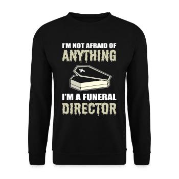I'm Not Afraid Of Anything I'm A Funeral Director - Unisex Sweatshirt - black - Front - Alina (178cm) & Michal (187cm)