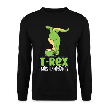 T-Rex hasst Handstände Tyrannosaurus Dinosaurier - Unisex Pullover - Schwarz - Vorne - Alina (178cm) & Michal (187cm)