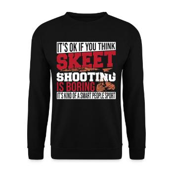It's Ok If You Think Skeet Shooting Is Boring - Unisex Sweatshirt - black - Front - Alina (178cm) & Michal (187cm)