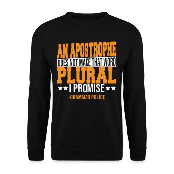 An Apostrophe Does Not Make That Word Plural. - Unisex Sweatshirt - black - Front - Alina (178cm) & Michal (187cm)