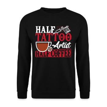 Half Tattoo Artist Half Coffee Tattooist - Unisex Sweatshirt - black - Front - Alina (178cm) & Michal (187cm)