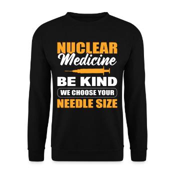 Nuclear Medicine Be Kind We Choose Your Needle - Unisex Sweatshirt - black - Front - Alina (178cm) & Michal (187cm)
