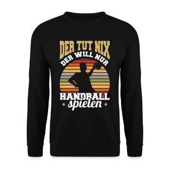 Der tut nix der will nur Handball spielen - Unisex Pullover - Schwarz - Vorne - Alina (178cm) & Michal (187cm)
