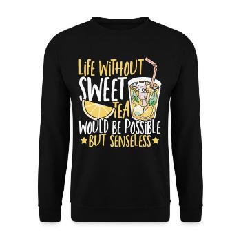 Life Without Sweet Tea Would Be Possible But - Unisex Sweatshirt - black - Front - Alina (178cm) & Michal (187cm)