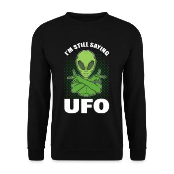 I'm Still Saying UFO Alien - Unisex Pullover - Schwarz - Vorne - Alina (178cm) & Michal (187cm)