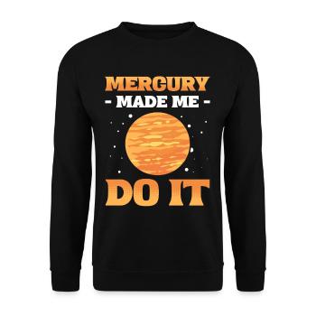 Mercure m’a fait le faire planètes du système solaire - Sweat-shirt Unisexe - noir - Devant - Alina (178cm) & Michal (187cm)