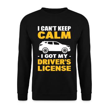 I Cant Keep Calm I Got My Driver's License First - Unisex Pullover - Schwarz - Vorne - Alina (178cm) & Michal (187cm)