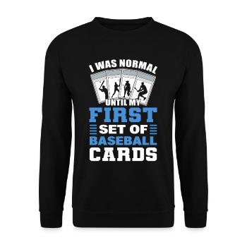 I Was Normal Until My First Set Of Baseball Cards - Unisex Pullover - Schwarz - Vorne - Alina (178cm) & Michal (187cm)