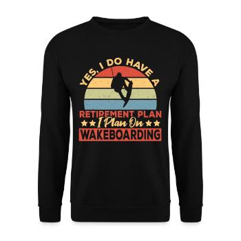 Wakeboarder Retirement Plan Wakeboarding - Unisex Sweatshirt - black - Front - Alina (178cm) & Michal (187cm)