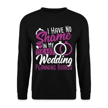 Wedding Planner Have No Shame In My Wedding - Unisex Sweatshirt - black - Front - Alina (178cm) & Michal (187cm)