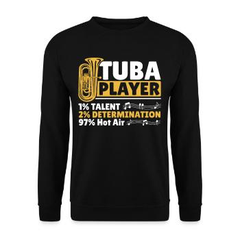 Tuba Player 1% Talent 2% Determination 97% Hot - Unisex Pullover - Schwarz - Vorne - Alina (178cm) & Michal (187cm)