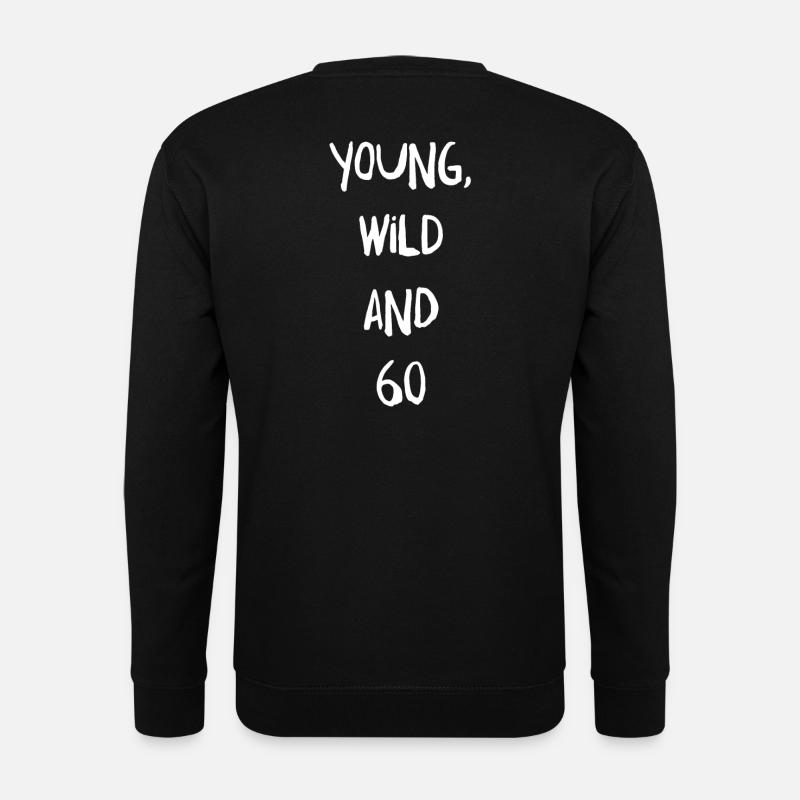 60 Geburtstag - Unisex Pullover - Schwarz