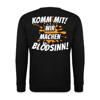 Komm mit! Wir machen Blödsinn! - Unisex Pullover - Schwarz - Hinten - Alina (178cm)