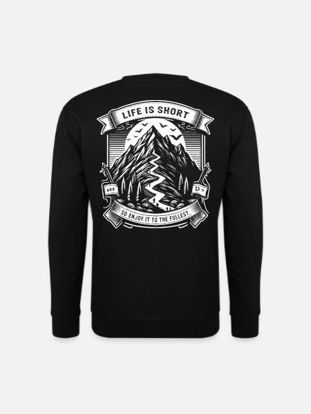 Life is short, so enjoy it to the fullest - Unisex Pullover - Schwarz
