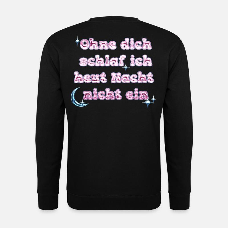 Ohne Dich - Y2K Textdesign - Unisex Pullover - Schwarz