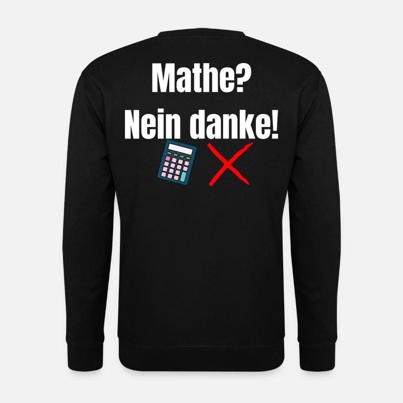 Math _Nein_danke - Unisex Sweatshirt - black