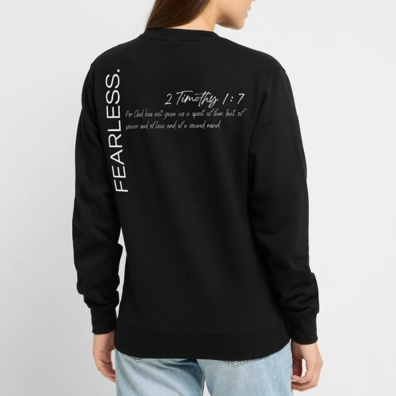 Sans peur - 2 Timothée 1:7 Conception chrétienne Sweat-shirt Unisexe