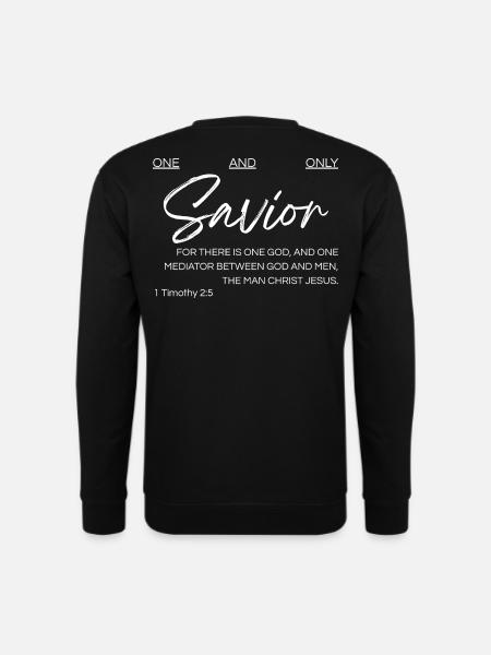 One and Only Savior - 1 Timothy 2:5 - Unisex Sweatshirt - black