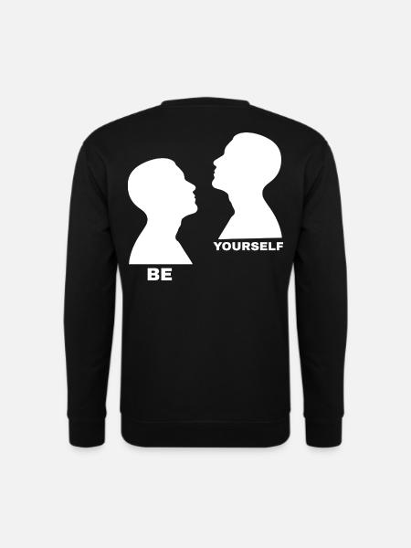 Be Yourself – Minimalistisches Motiv - Unisex Pullover - Schwarz