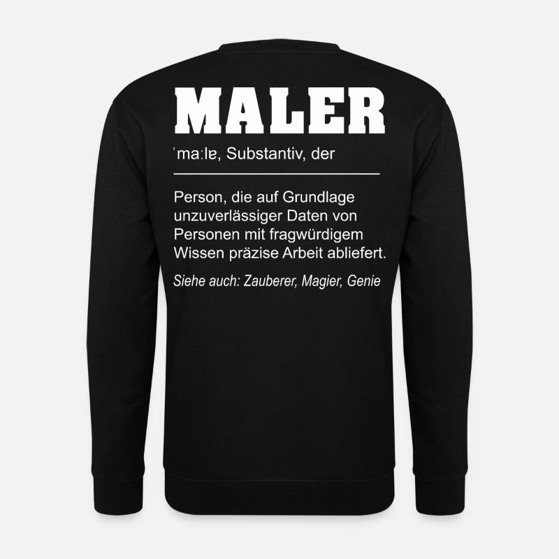 Lustige Definition Maler Beruf - Unisex Pullover - Schwarz