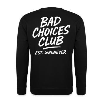 Bad Choices Club Est Whenever - Unisex Sweatshirt - black - Back - Alina (178cm)