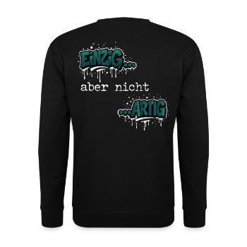 Einzig… aber nicht …artig Einzigartig Spruch - Unisex Pullover - Schwarz - Hinten - Alina (178cm)