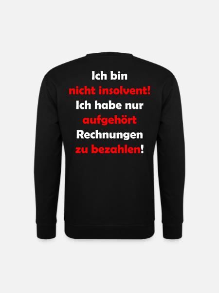 I am not insolvent - Unisex Sweatshirt - black