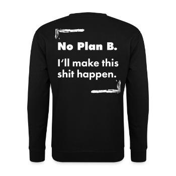 Pas de plan B – Déclaration de faute de frappe en gras détruite - Sweat-shirt Unisexe - noir - Dos - Alina (178cm)