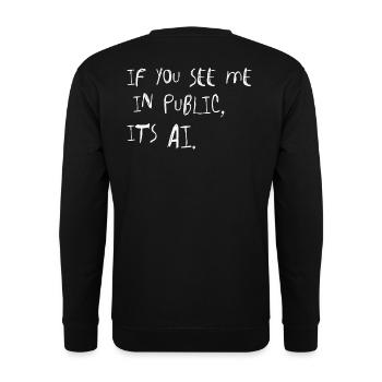 If You See Me In Public It's AI Viral Trend Saying - Unisex Sweatshirt - black - Back - Alina (178cm)