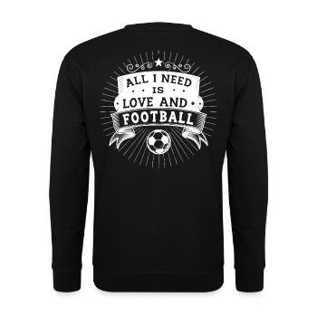 Tout ce dont j’ai besoin, c’est d’amour et de Fussball. Blanc - Sweat-shirt Unisexe - noir - Dos - Alina (178cm)