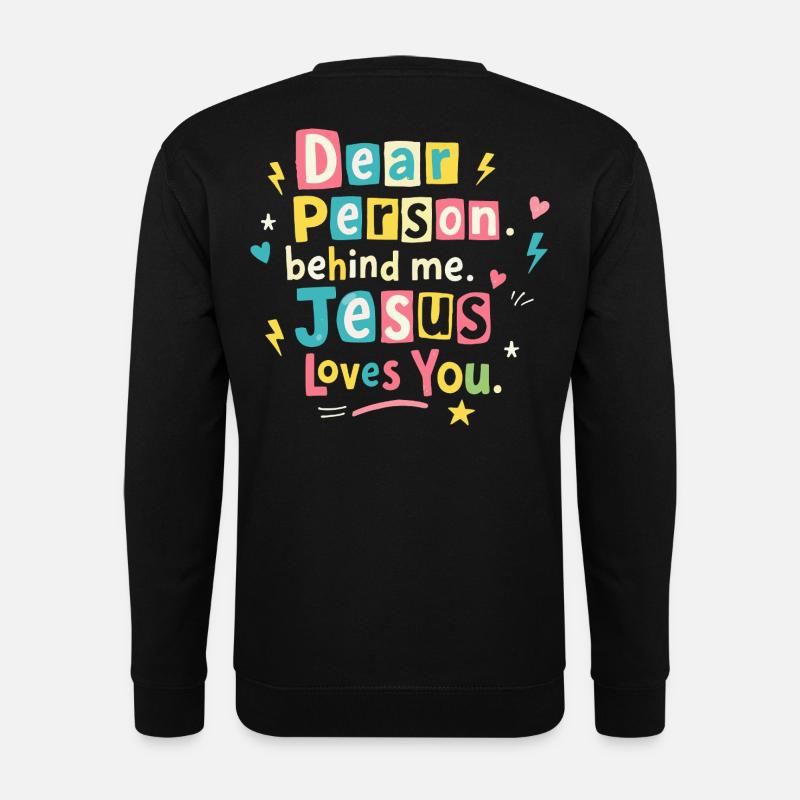 Jésus t’aime, message positif - Sweat-shirt Unisexe - noir